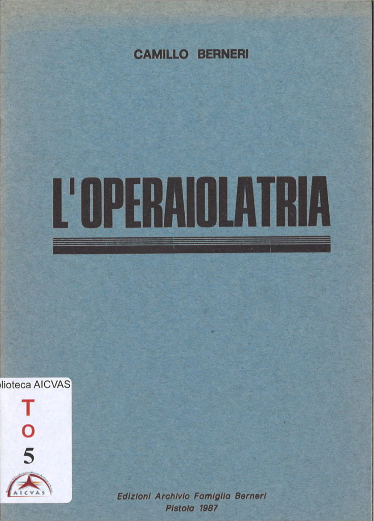 L’ operaiolatria