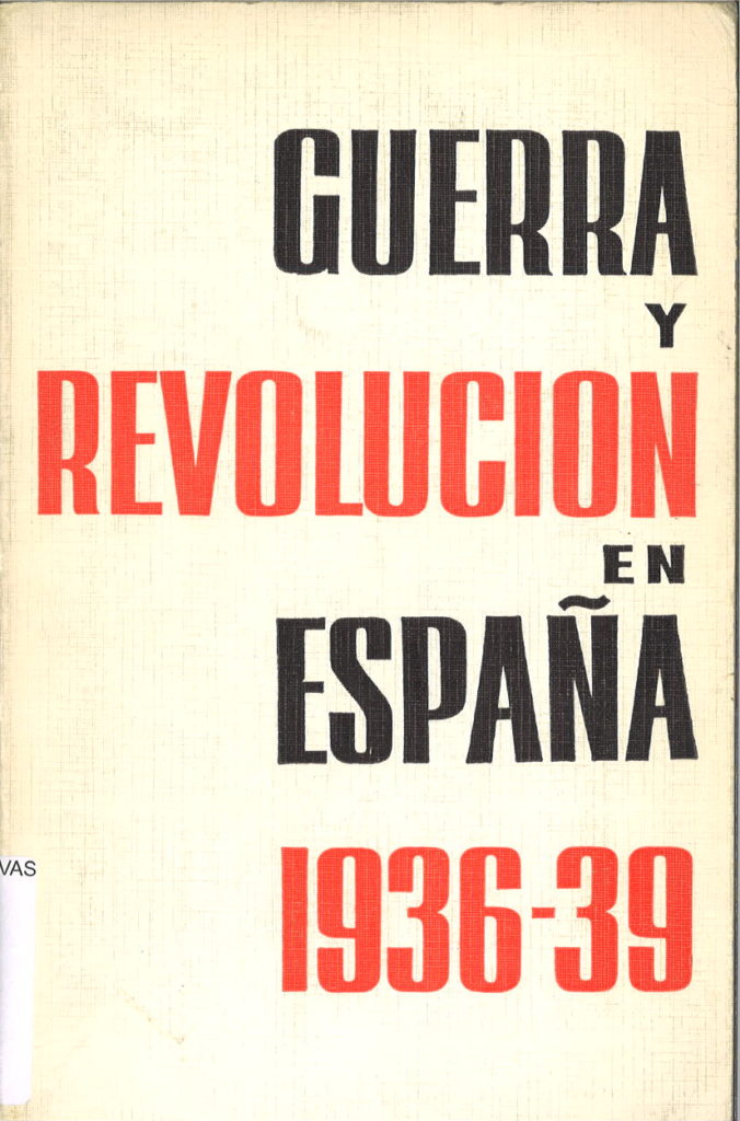 Guerra y revolucion en Espana 1936-1939, V. 3