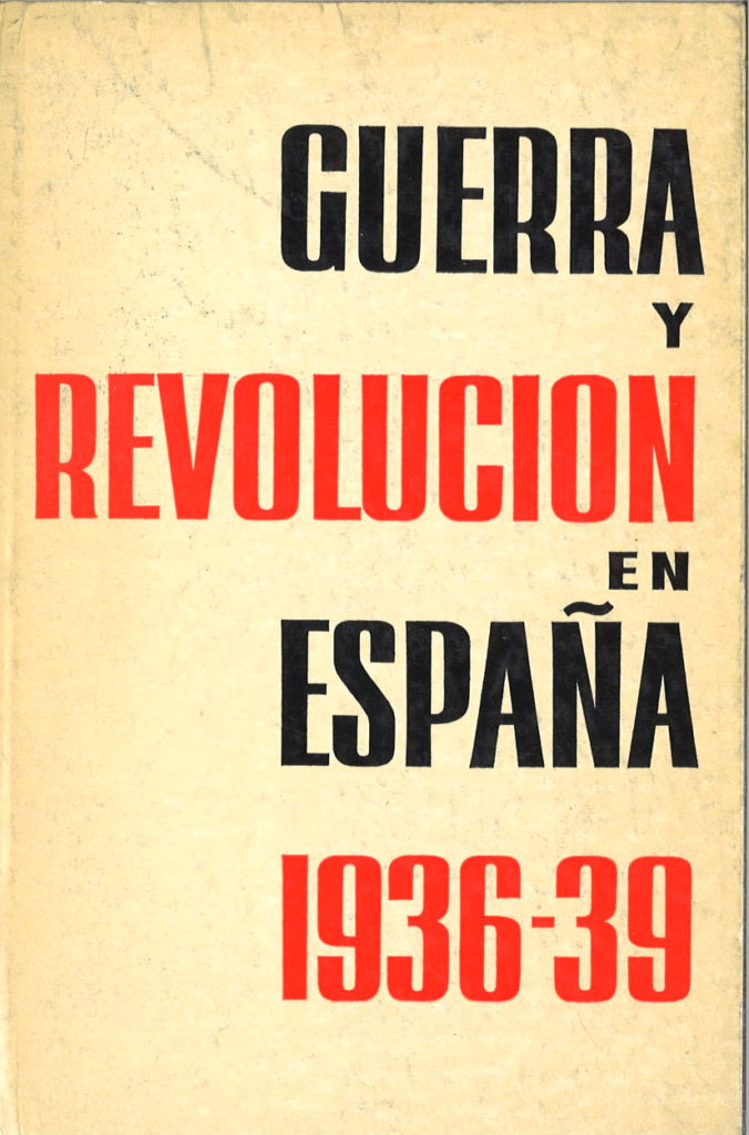 Guerra y revolucion en Espana 1936-1939, V. 4