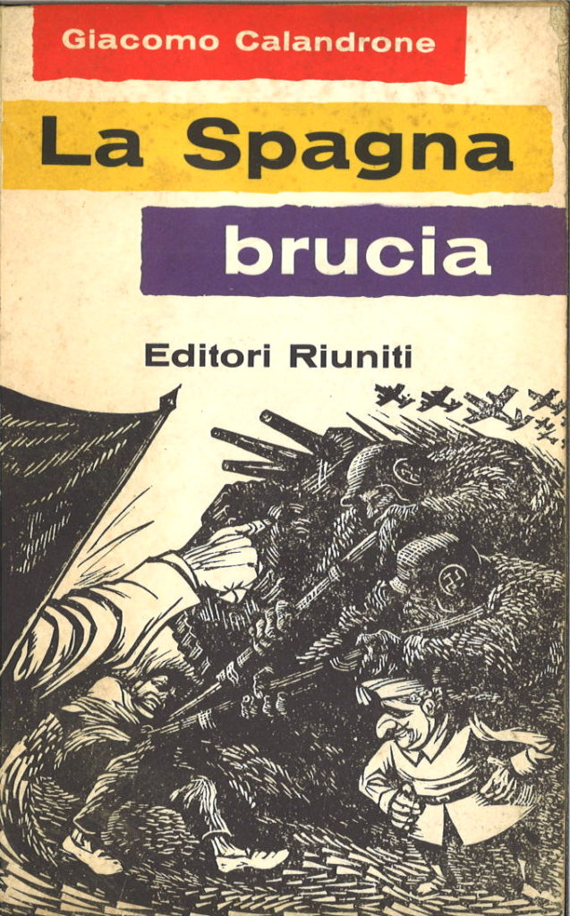 La Spagna brucia : cronache garibaldine