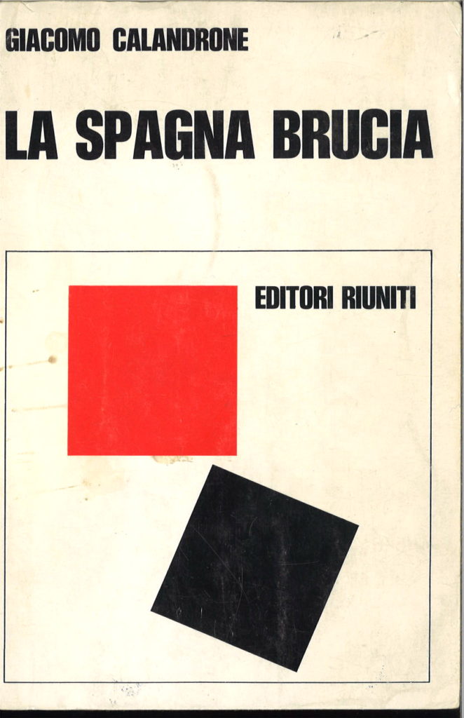 La Spagna brucia : cronache garibaldine