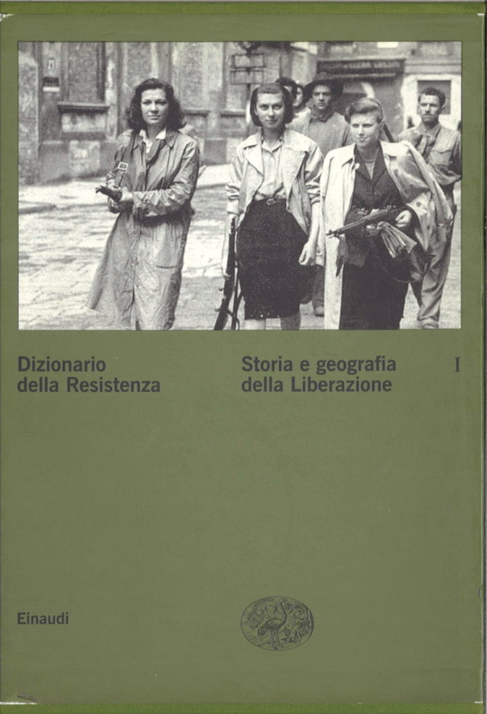 Dizionario della Resistenza, V. 1: Storia e geografia della liberazione