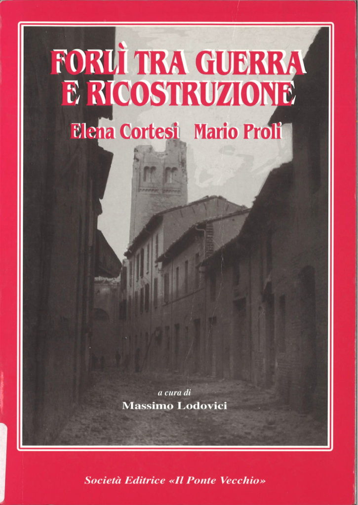 Forlì tra guerra e ricostruzione