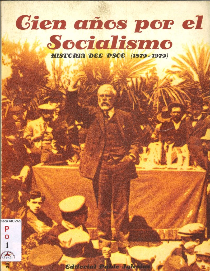 Cien anos por el socialismo : historia del PSOE (1879-1979)