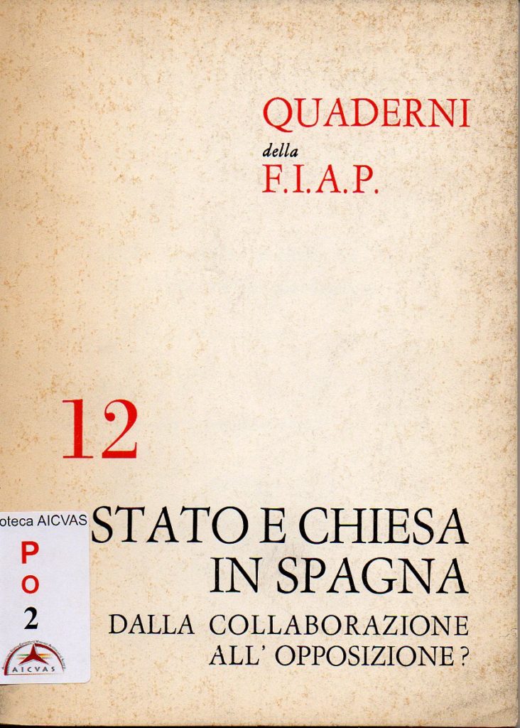 Stato e Chiesa in Spagna : dalla collaborazione all’opposizione