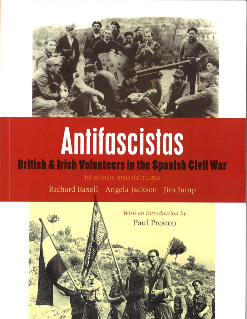 Antifascistas : British and Irish volunteers in the Spanish civil war : in words and pictures