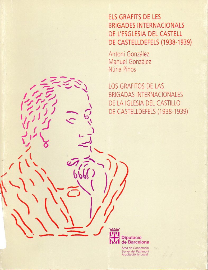 Els grafits de les Brigades Internacionals de l’església del Castell de Castelldefels (1938-1939)
