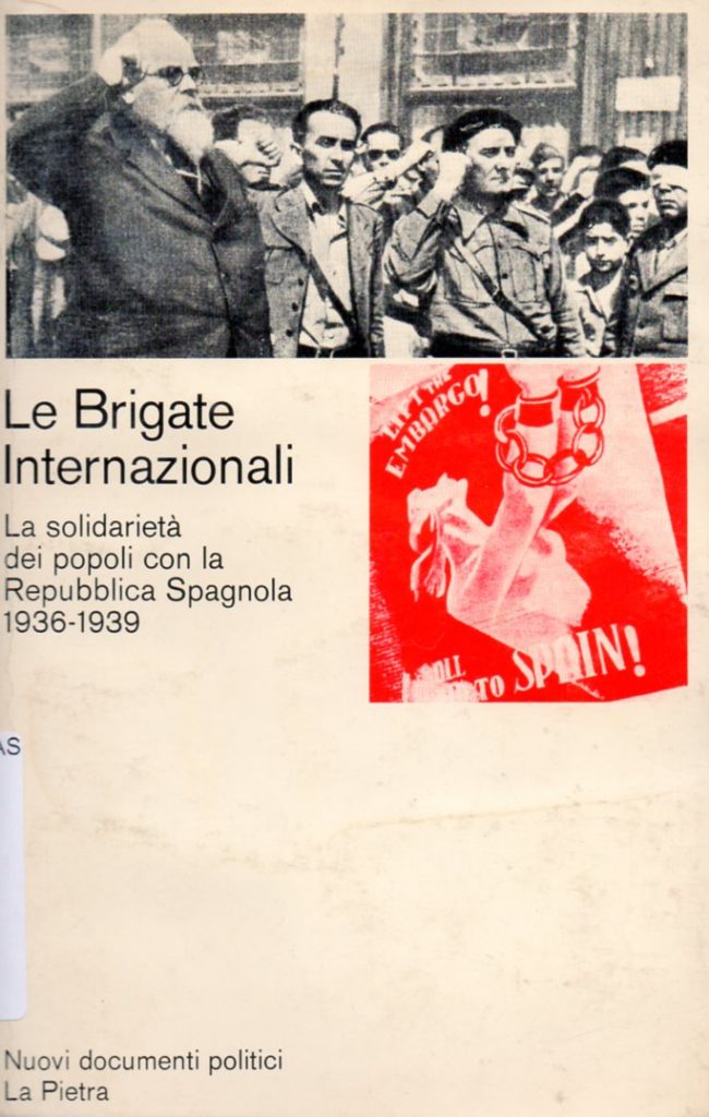 Le Brigate internazionali : la solidarietà dei popoli con la Repubblica spagnola