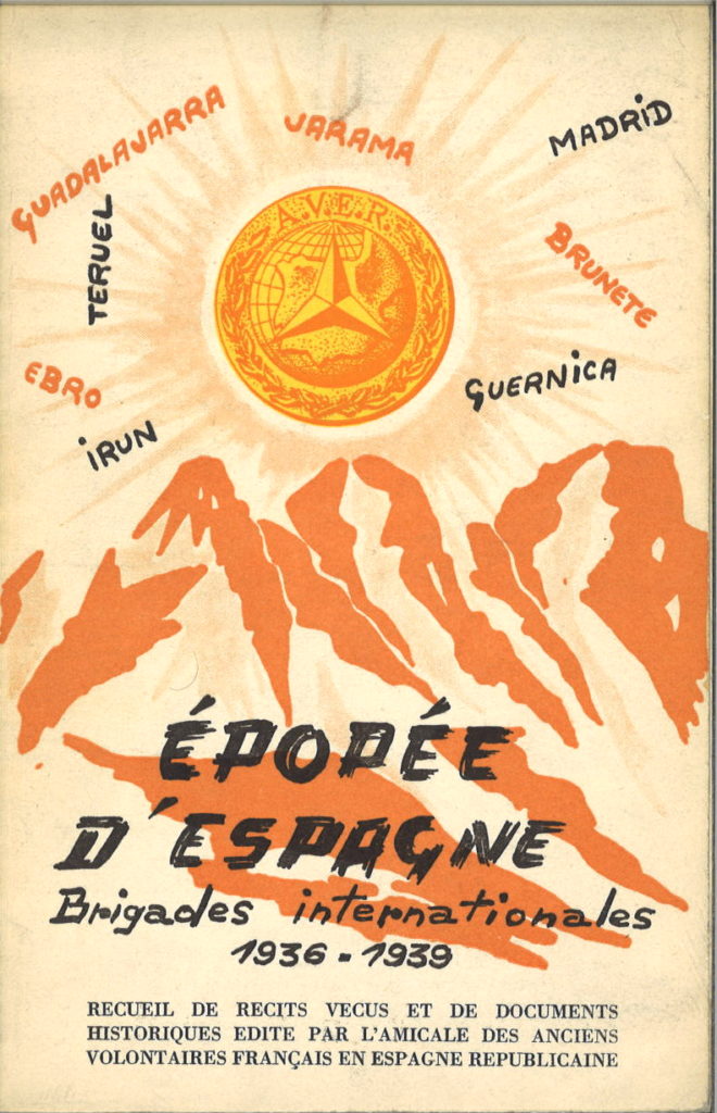 Epopee d’Espagne : brigades internationales, 1936-1939