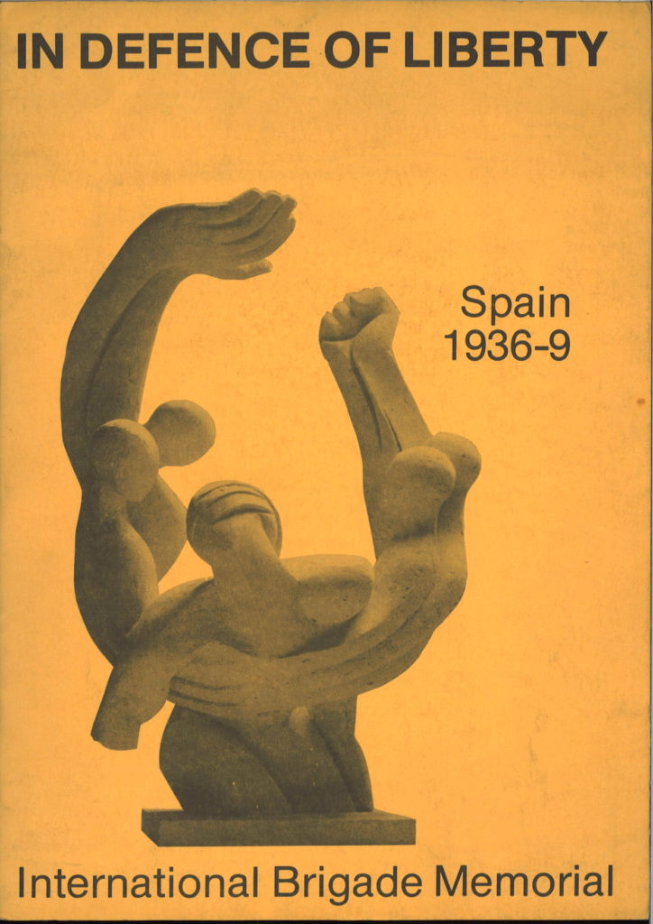 In defence of liberty : Spain 1936-9 ; International Brigade Memorial