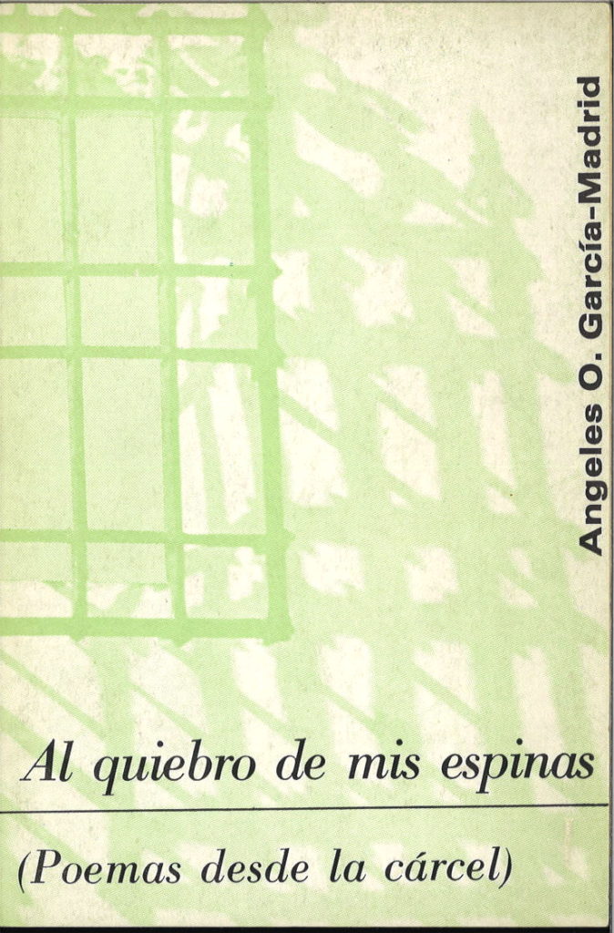 Al quiebro de mis espinas : poemas desde la carcel