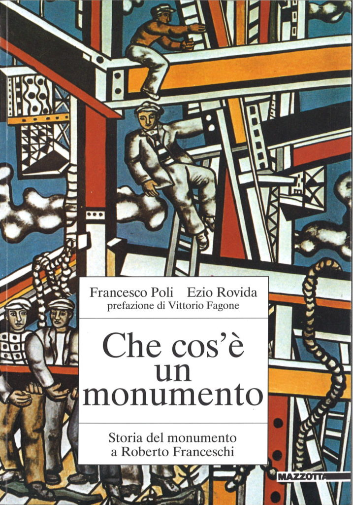 Che cos’è un monumento : storia del monumento a Roberto Franceschi
