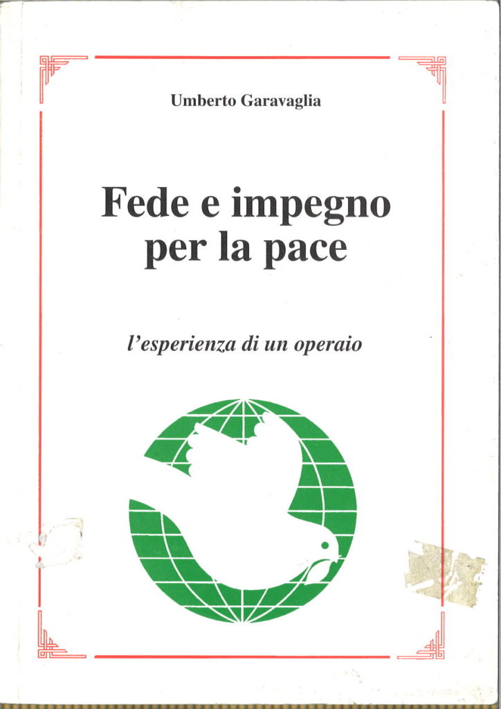 Fede e impegno per la pace : l’esperienza di un operaio