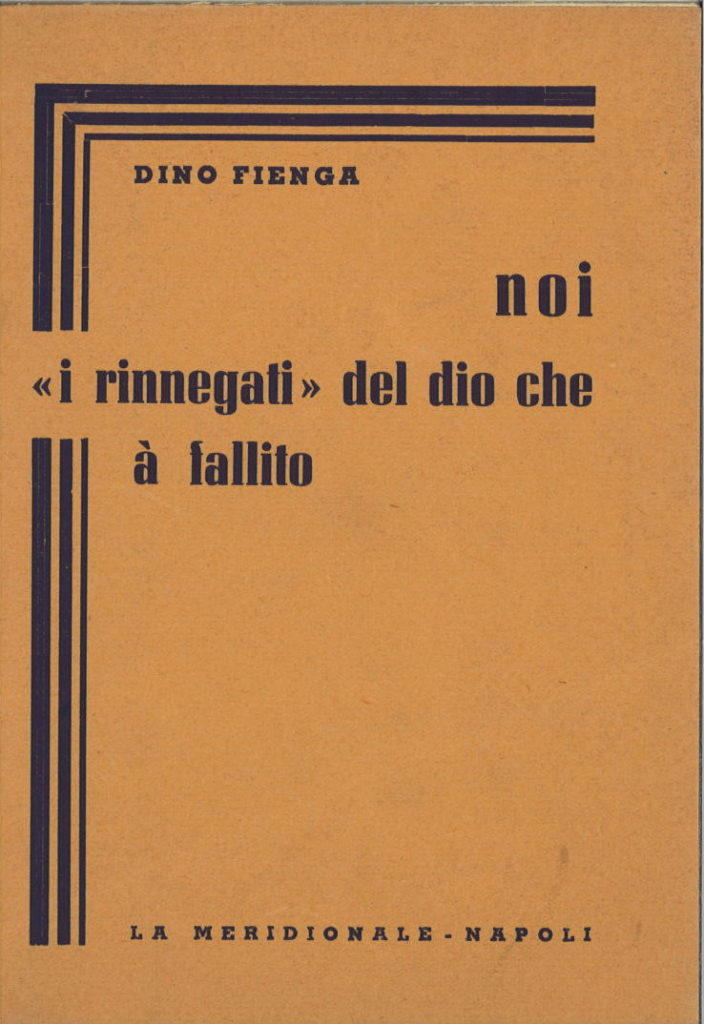 Noi i rinnegati del dio che ha fallito