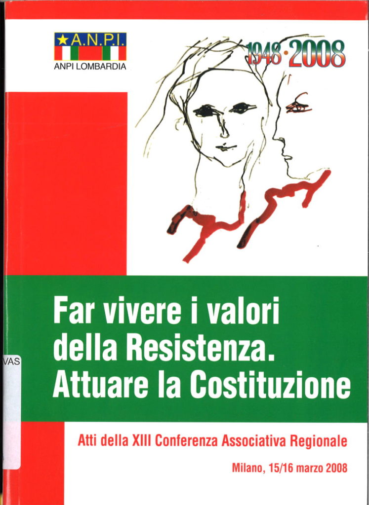 Far vivere i valori della Resistenza : Attuare la Costituzione