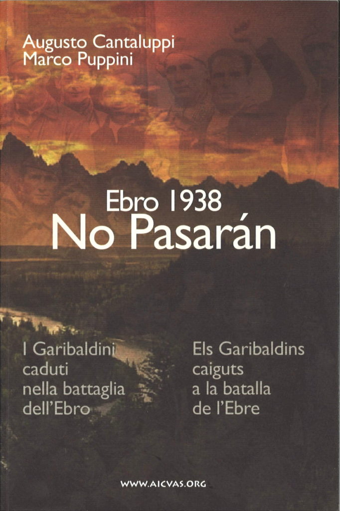 Ebro 1938 no pasaran : i garibaldini caduti nella battaglia dell’Ebro