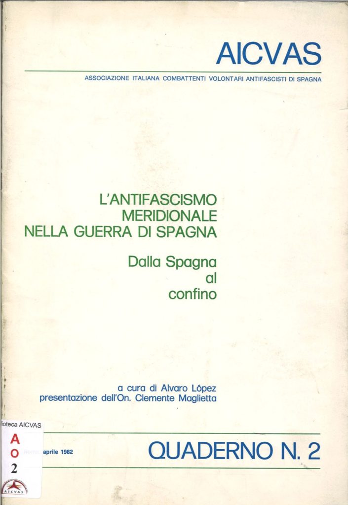 L’ antifascismo meridionale nella guerra di Spagna : dalla Spagna al confino