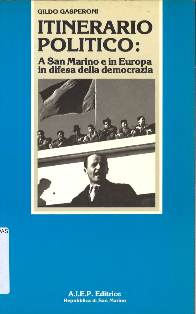 Itinerario politico: a San Marino e in Europa in difesa della democrazia