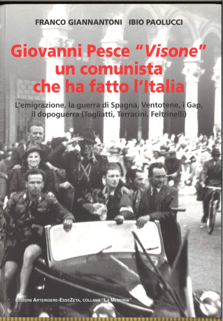 Giovanni Pesce, Visone, un comunista che ha fatto l’Italia